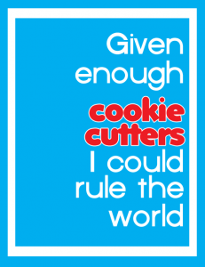 givenenoughcookiecutters
