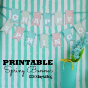 Printable spring banner from www.thirtyhandmadedays.com