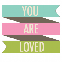 You are loved quote (printable) www.thirtyhandmadedays.com