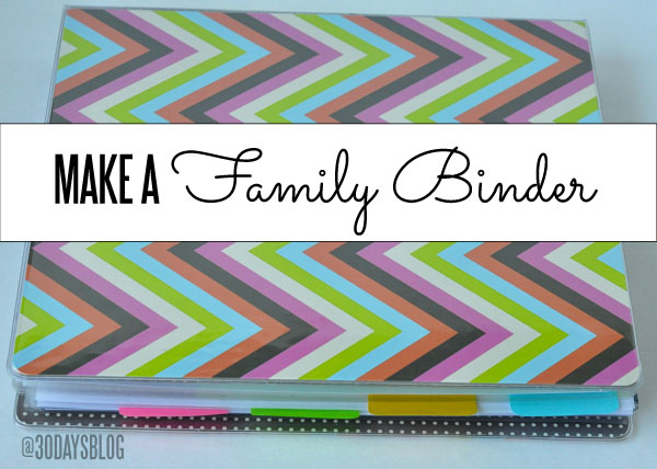 Make a Family Binder www.thirtyhandmadedays.com
