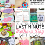 15 Last Minute Totally Doable Mother's Day Gift Ideas -- from www.thirtyhandmadedays.com