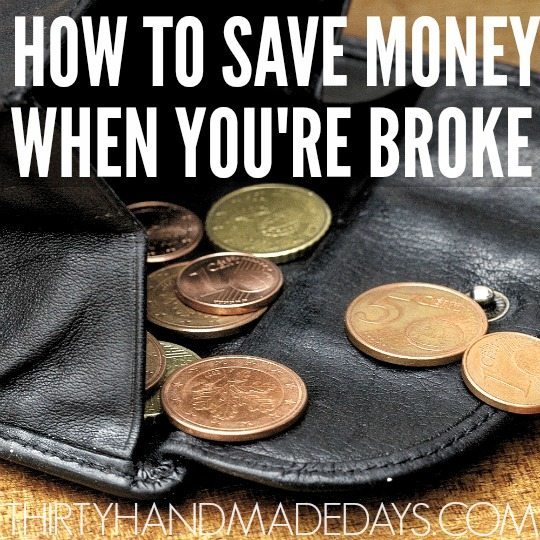 How to Save Money When You're Broke