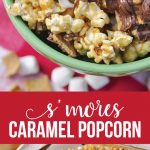 S'mores Caramel Popcorn - so delicious and simple to make. via thirtyhandmadedays.com