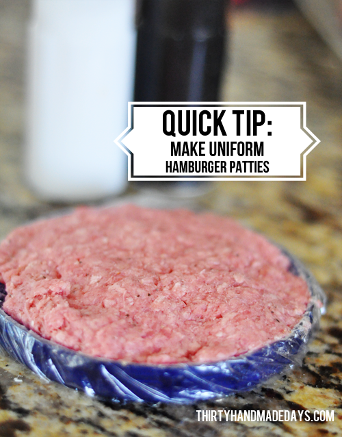 Quick tip for hamburger patties www.thirtyhandmadedays.com