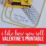 Printable Valentines Day Ideas - this "I like how you roll" is perfect for boys! from www.thirtyhandmadedays.com