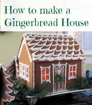 How to make an awesome gingerbread house