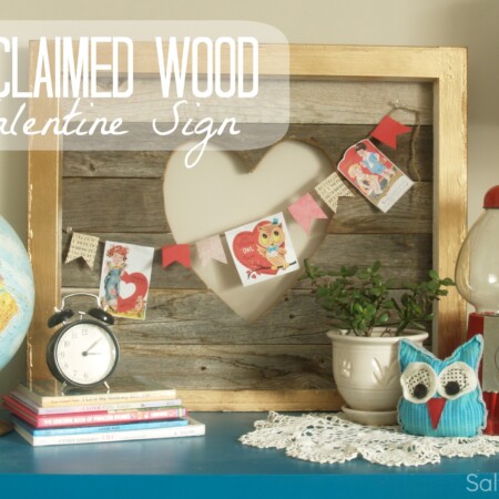 DIY Reclaimed Wood Valentine Sign