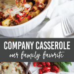 Company Casserole - a family favorite. Make this simple main dish and everyone will love it!