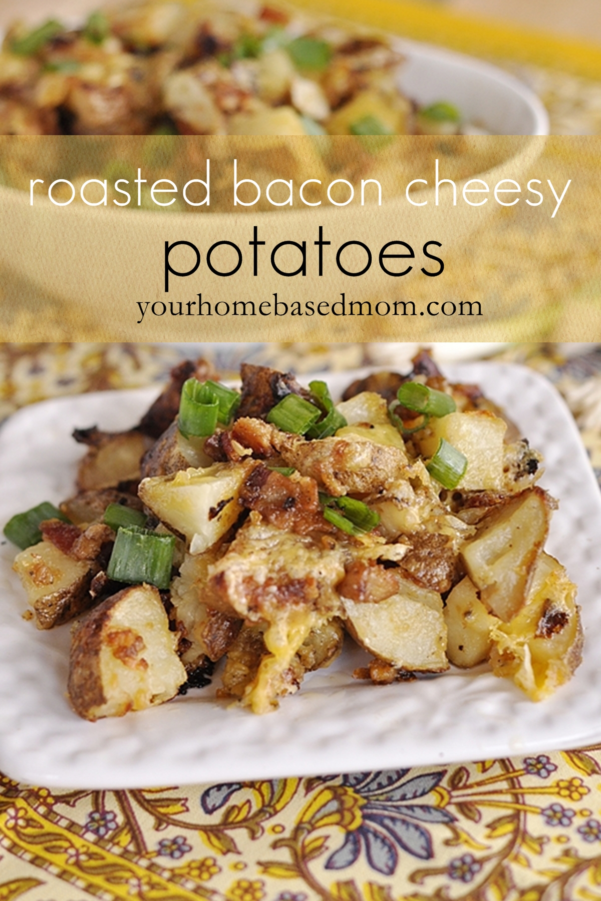Roasted Bacon Cheesy Potatoes