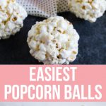 the Easiest Popcorn Balls Ever - you only need a few ingredients to make them! from www.thirtyhandmadedays.com