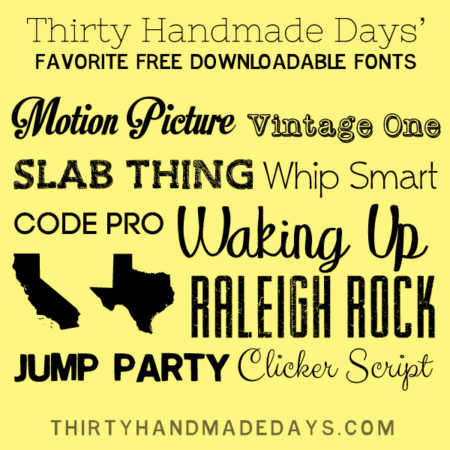 Free Fonts to Download www.thirtyhandmadedays.com