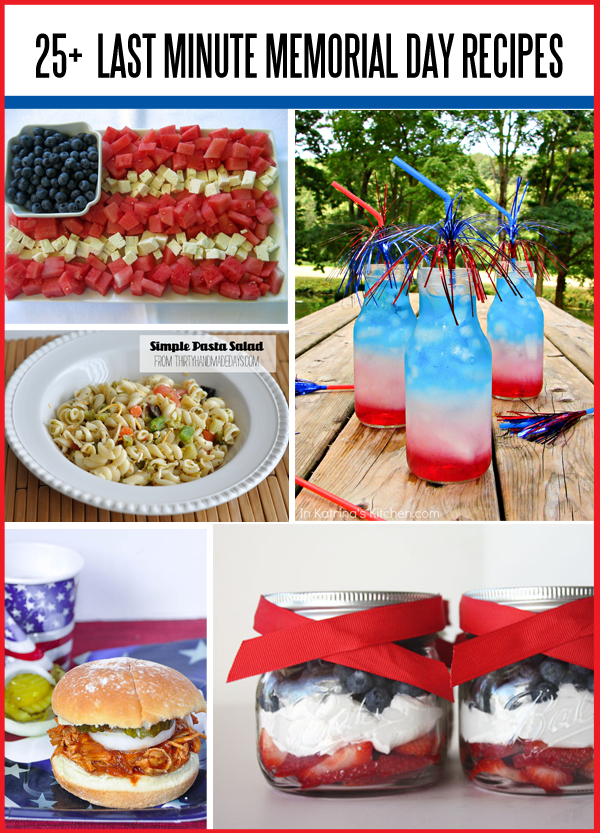 Last Minute Memorial Day Recipes www.thirtyhandmadedays.com