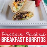 Protein Packed Breakfast Burritos - make these ahead to reheat throughout the week. via www.thirtyhandmadedays.com