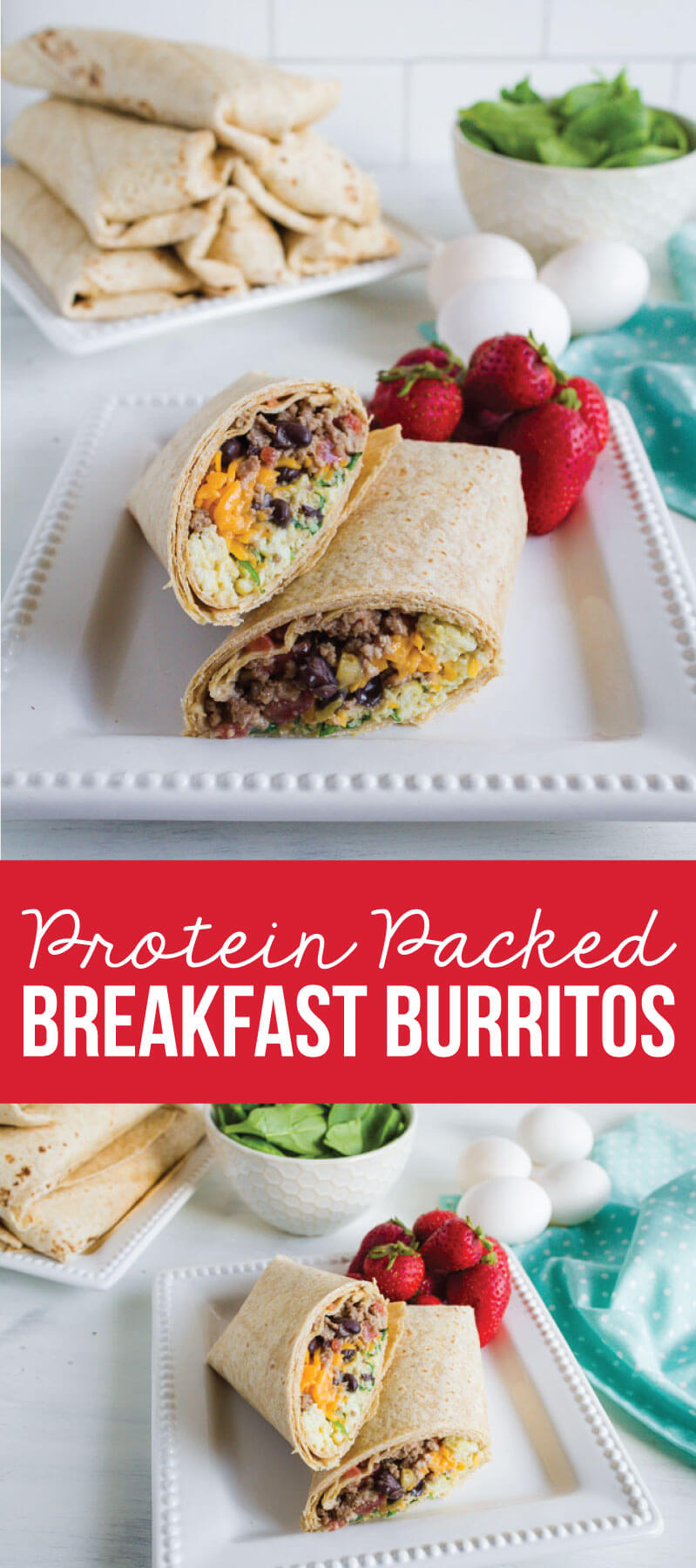Protein Packed Breakfast Burritos