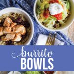 Burrito Bowl Recipe - an easy, healthy, family friendly dinner idea from thirtyhandmadedays.com