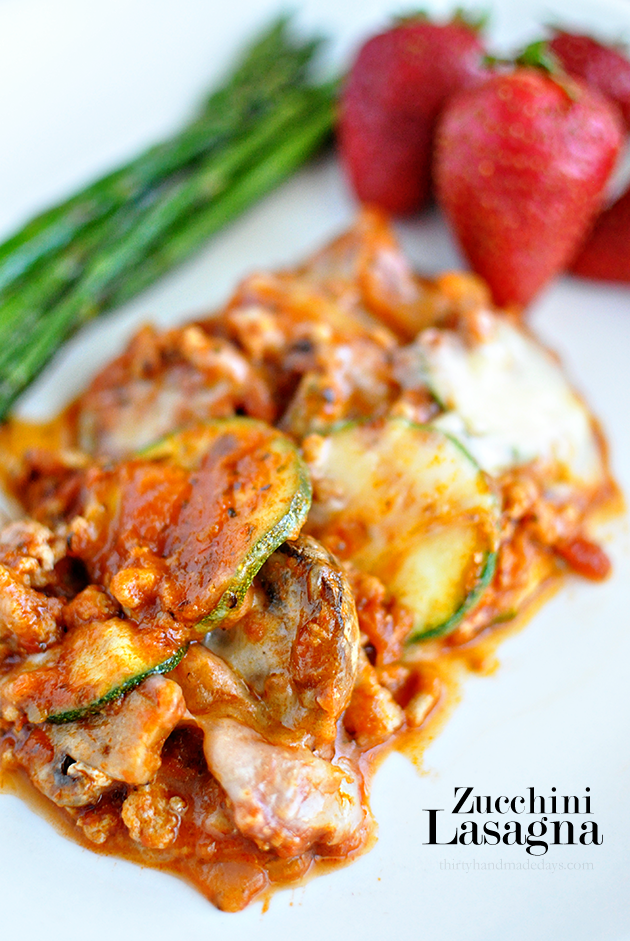 Healthy Recipes - super delicious main dish, Zucchini Lasagna www.thirtyhandmadedays.com