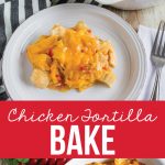 Chicken Tortilla Bake - an easy to make family favorite main dish. www.thirtyhandmadedays.com