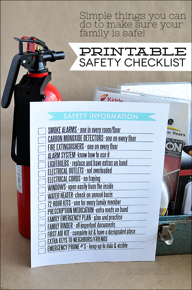 Simple things you can do to make sure your family is safe! Printable Safety Checklist www.thirtyhandmadedays.com