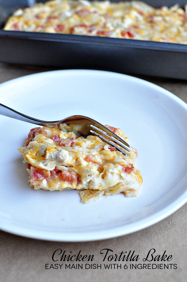 Main Dishes: Chicken Tortilla Bake with only 6 ingredients! (items you probably already have on hand) www.thirtyhandmadedays.com