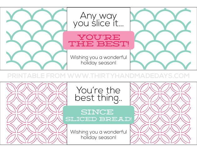 Printable Holiday Bread Wrapper from www.thirtyhandmadedays.com