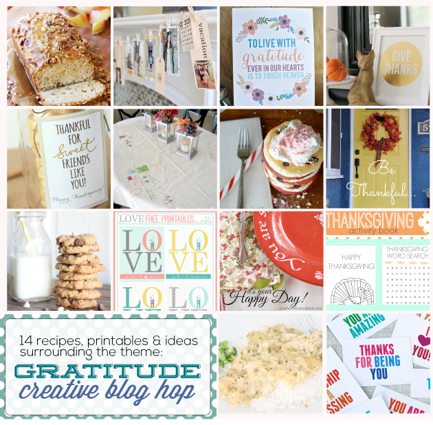 14 GRATITUDE printables, recipes and ideas