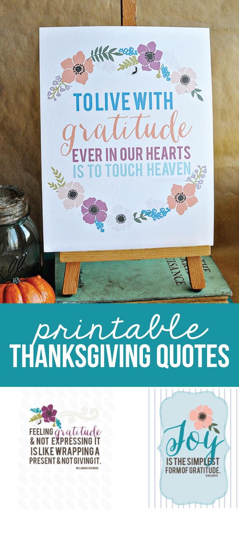 Thanksgiving Quotes - download these sweet gratitude printables for Thanksgiving. www.thirtyhandmadedays.com