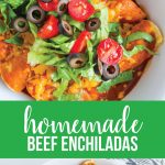 Easiest Homemade Beef Enchiladas! This main dish recipe is a family favorite. www.thirtyhandmadedays.com