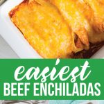 Easiest Homemade Beef Enchiladas Ever! This main dish recipe takes minutes to make. www.thirtyhandmadedays.com