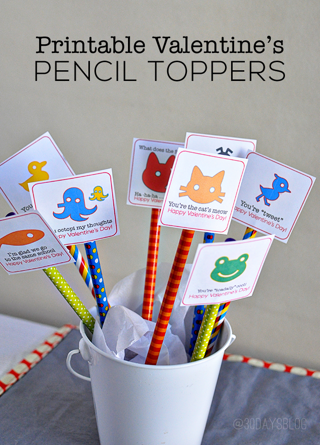 Printable Valentine's Pencil Toppers- perfect for boys. (or girls too!) www.thirtyhandmadedays.com