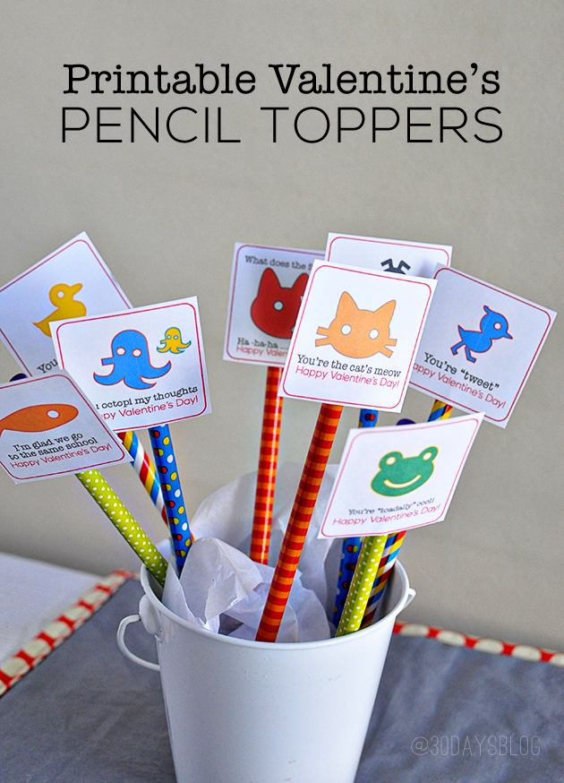 Printable Valentine's Pencil Toppers- perfect for boys.  (or girls too!) www.thirtyhandmadedays.com