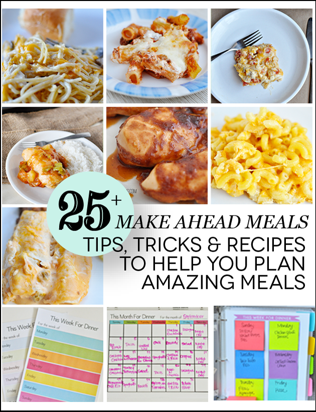 Over 25 Tips, Tricks & Recipes for Make Ahead Meals via www.thirtyhandmadedays.com