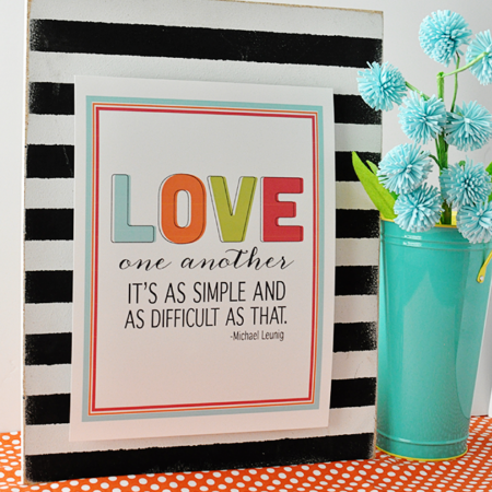 Fun and bright printable love quote in celebration of Valentine's Day from www.thirtyhandmadedays.com