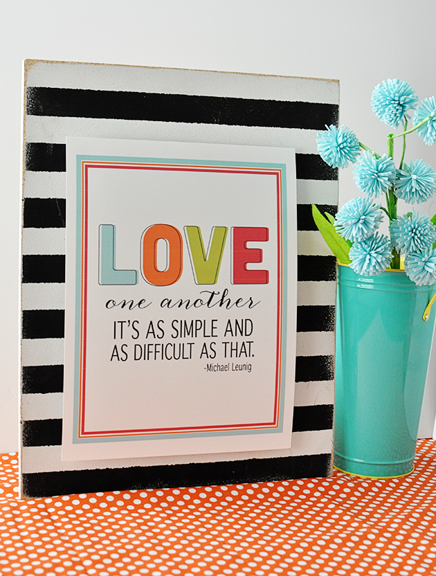 Fun and bright printable love quote in celebration of Valentine's Day from www.thirtyhandmadedays.com