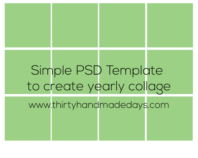 Create a Yearly Collage with this easy PSD template thirtyhandmadedays.com