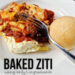 Baked Ziti - the easiest main dish to make using only 6 ingredients