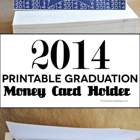 2014 Printable Graduation Money Card Holder- simply print out, fold, stuff with money and done! | Thirty Handmade Days