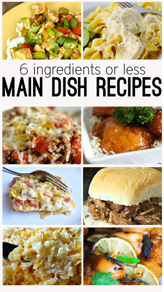 6 Ingredients or Less Main Dish Recipes - an easy way to get dinner on the table with ingredients you already have on hand! 