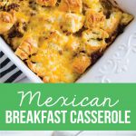 Mexican Breakfast Casserole - a simple breakfast to make that your family will love! from thirtyhandmadedays.com
