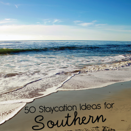 50 Staycation Ideas for Southern California