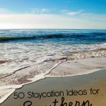 50 Staycation Ideas for Southern California - fun places to go and things to do locally. www.thirtyhandmadedays.com