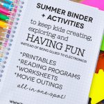 Printable Summer Binder- create a binder full of fun for your kids this summer! Printables for each section included. Plus activity sheets.