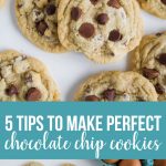 5 Tips to Make the Perfect Chocolate Chip Cookies every single time via www.thirtyhandmadedays.com