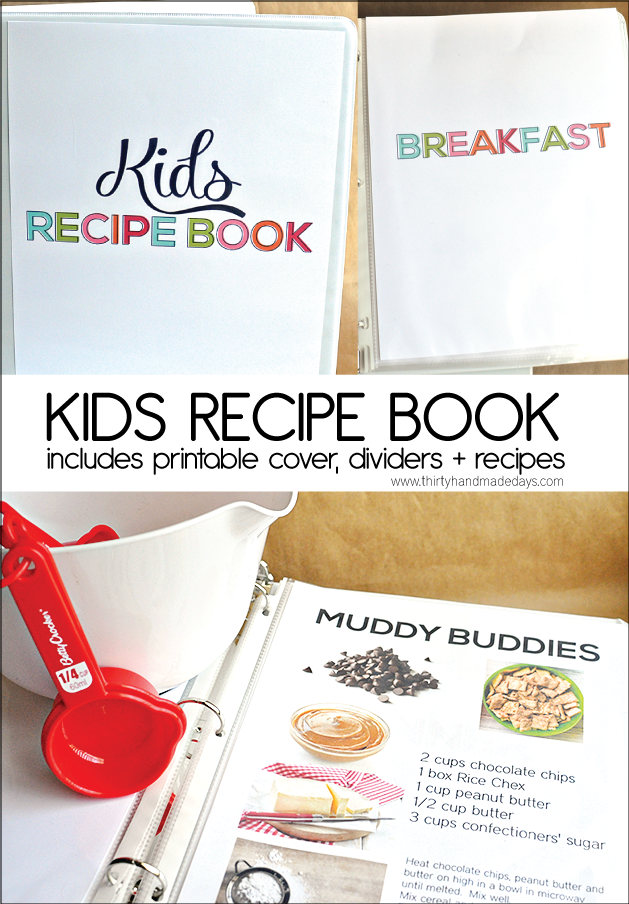 Make a kids recipe book for your family- with pictures and text to help all kids cook in the kitchen! from thirtyhandmadedays.com