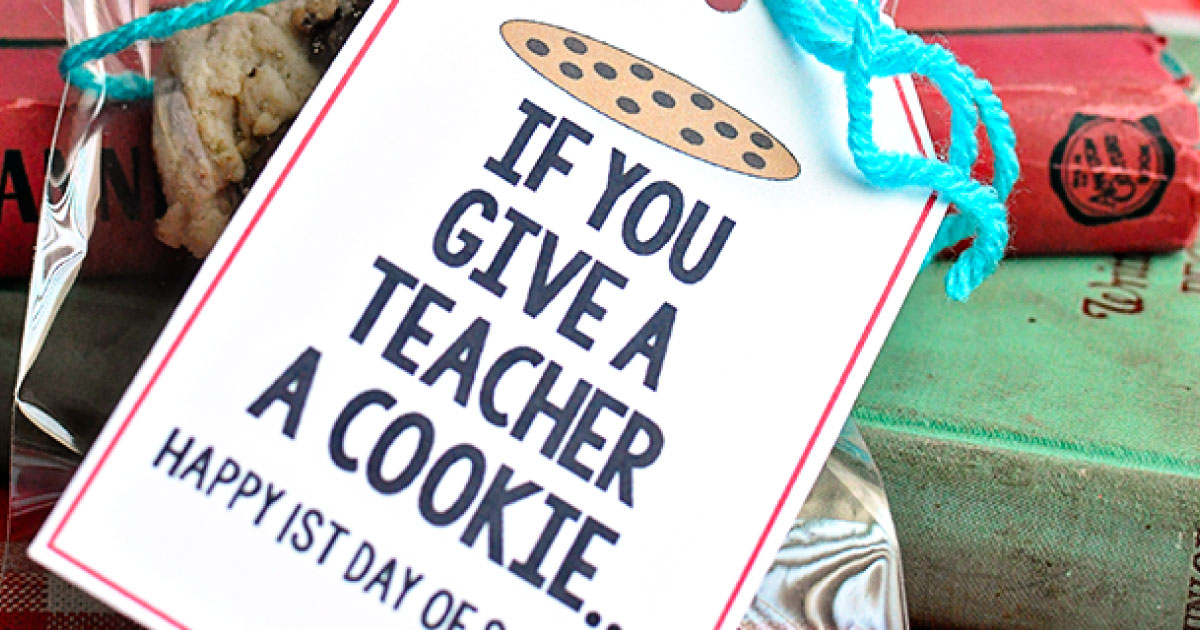 If You Give a Teacher a Cookie... Back to School Printable