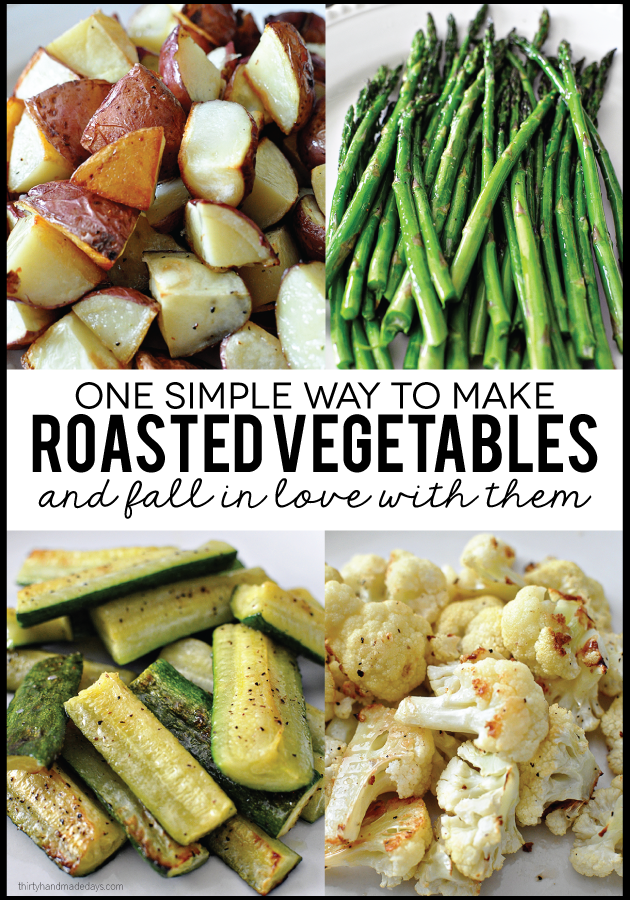 One easy way to make roasted vegetables and fall in love with them! | Thirty Handmade Days