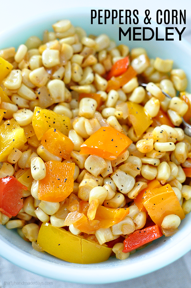 Simple healthy side dish - Peppers and Corn Medley from Thirty Handmade Days