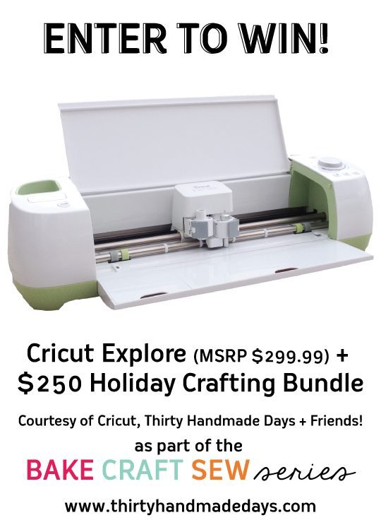 Awesome Cricut Giveaway via www.thirtyhandmadedays.com for Bake Craft Sew Series