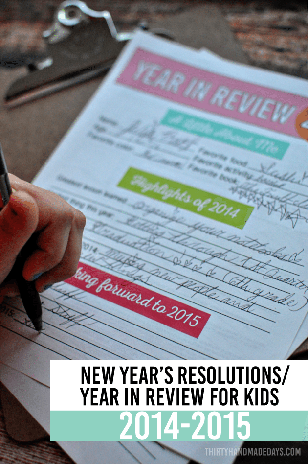 New Year's Resolutions and Year in Review for Kids - fill in the blanks and keep fort the future www.thirtyhandmadedays.com