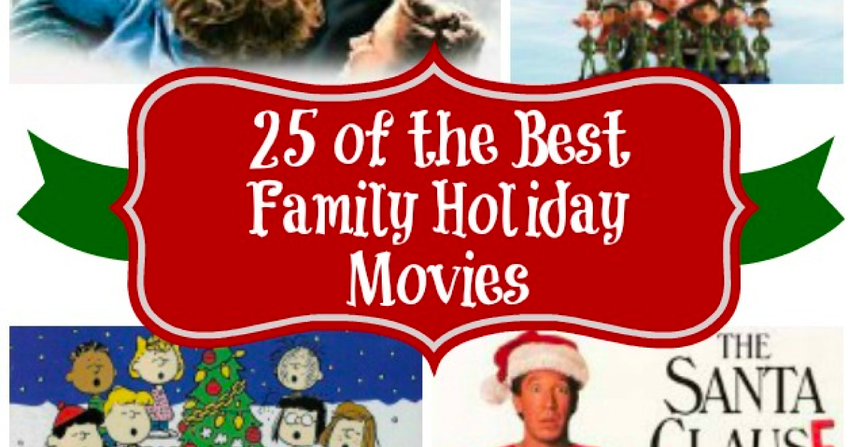 25 of the Best Family Holiday Movies