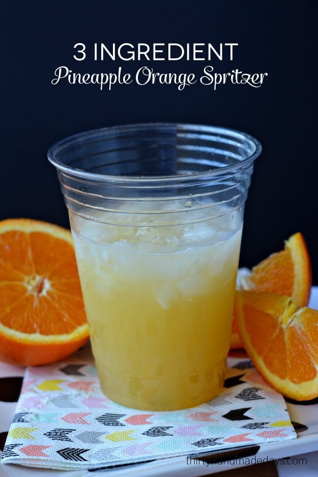 3 Ingredient Pineapple Orange Spritzer - a simple refreshing drink recipe thirtyhandmadedays.com